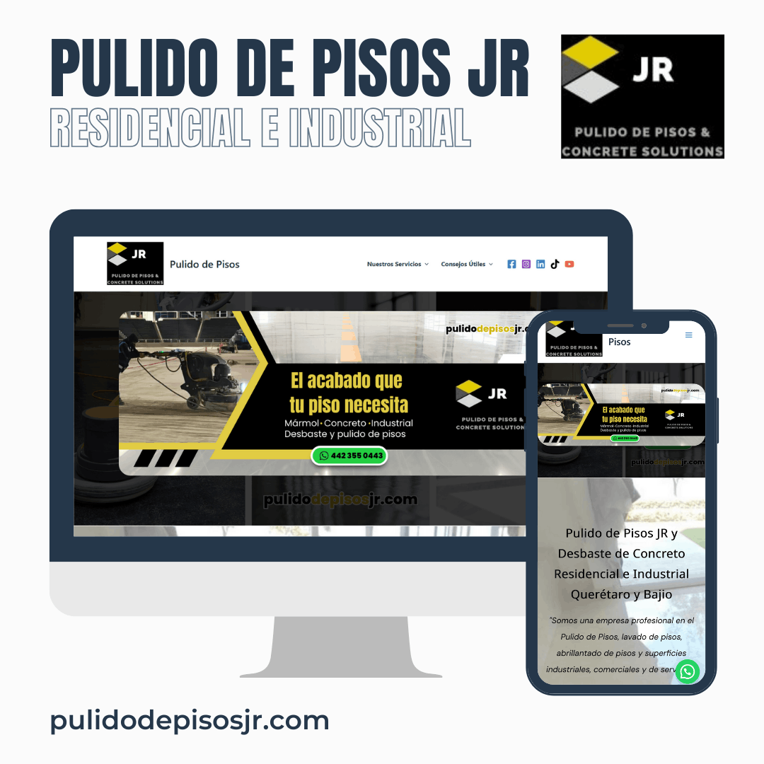 Proyecto Diseño de página web terminada entregada Cliente Pulido de Pisos JR Querétaro